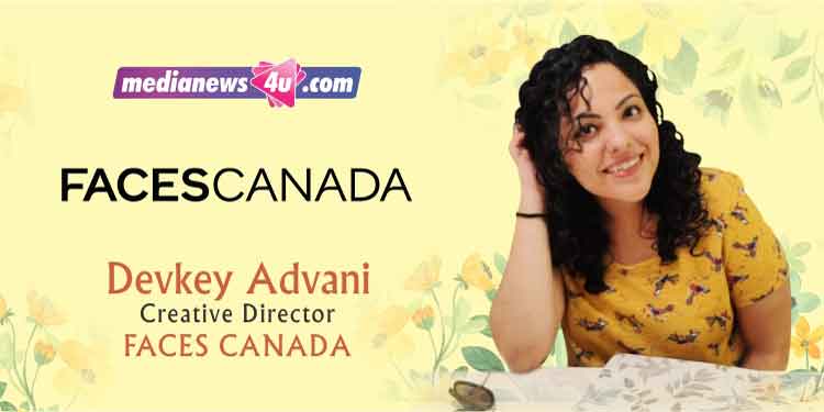 The #LeaveAMarkby Faces Canada Campaign is about celebrating women’s accomplishments and their efforts that have made a difference and left an impact: Devkey Advani, FACES CANADA