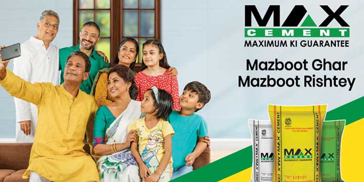 Max Cement launches "Mazboot Ghar, Mazboot Rishtey" Campaign – An Ode to Home