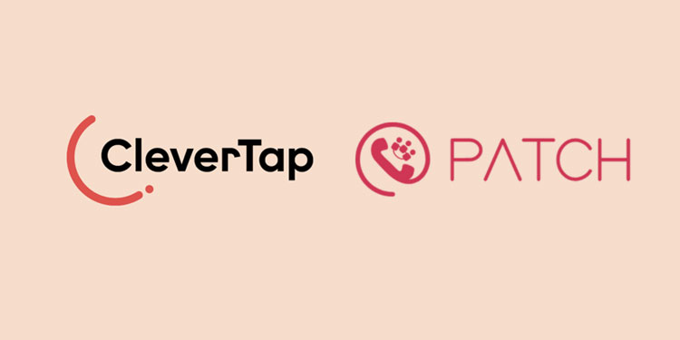 CleverTap acquires Patch, Powering In-App Calling for Mobile-First Brands and Businesses