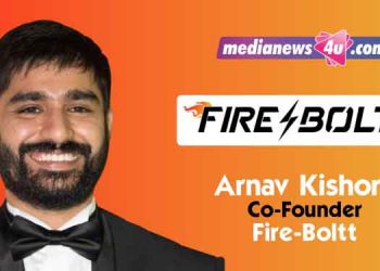 Fire-Boltt’s marketing and communication strategies are based on an omni-channel approach: Arnav Kishore