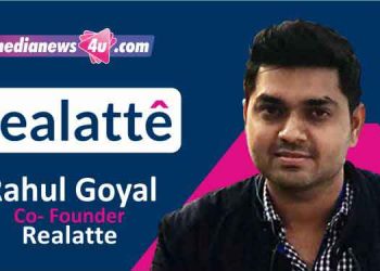 Realatte is already managing approximately Rs 200 crore of media spending for real estate brands, and we believe it is going to increase in the coming years: Rahul Goyal, Realatte