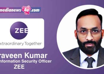 ZEE has been a frontrunner in adapting to an efficacious framework to combat piracy: Praveen Kumar, Chief Information Security Officer