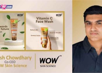 WOW is into creating a sustainable brand that is good for you and good for the planet: Manish Chowdhary, WOW Skin Science