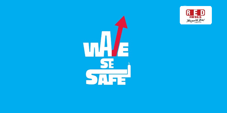 RED FM announces new campaign ‘Wave Se Safe’