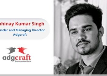 Abhinay Kumar Singh, Founder and Managing Director, Adgcraft.