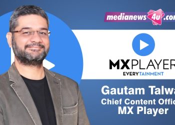 MX Player has consistently given our audiences some remarkable shows and these shows have crossed the 100 million barrier: Gautam Talwar