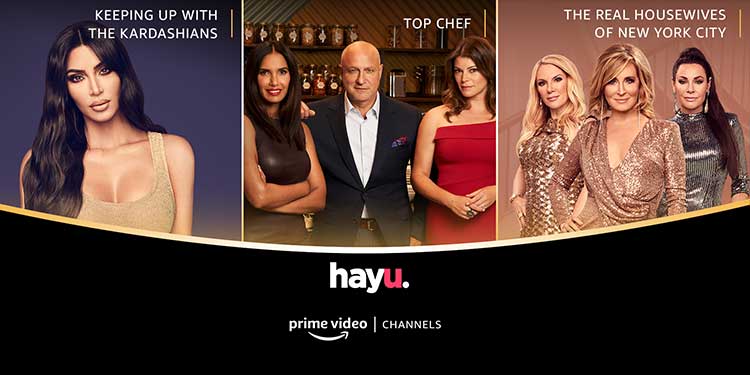 Prime Video Channels Collaborates With Hayu to Offer World-Renowned Reality TV Shows