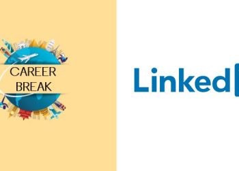 A career break can be a great culture to imbibe in the long run, industry welcomes LinkedIn’s new feature to represent career breaks