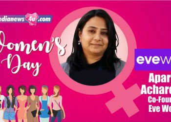 Humility and collaborative leadership have always made sure that I can keep teams together: Aparna Acharekar, Eve World