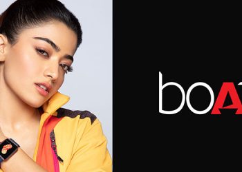 boAt onboards Rashmika Mandanna as Brand Ambassador to promote wearables category and TRebel collection