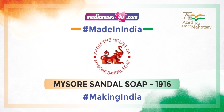 #MadeInIndia #MakingIndia – Indian brands that make us proud: Mysore Sandal Soap
