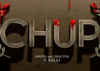 Weekend Watch: Chup