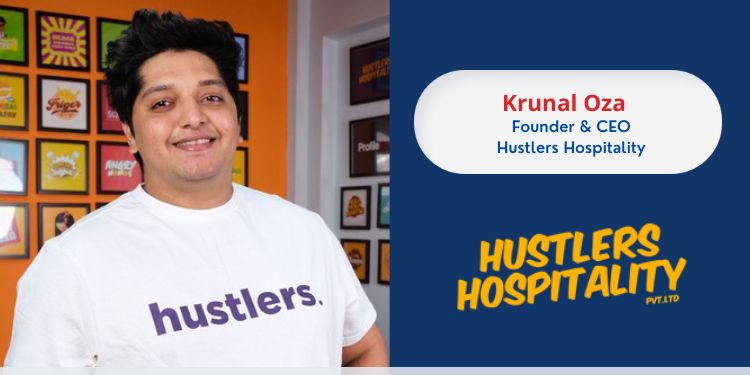 Krunal Oza, Founder & CEO of Hustlers Hospitality