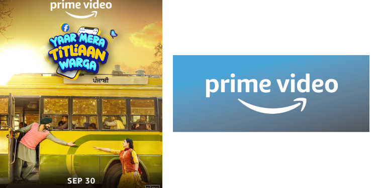 Prime Video to Premiere Punjabi Rom-Com ‘Yaar Mera Titliaan Warga’ on 30th September