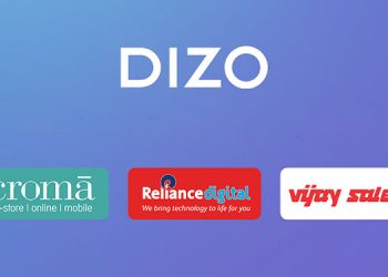 DIZO ties up with Croma, Reliance and Vijay Sales to expand offline presence