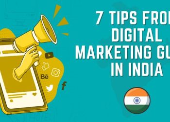 7 Tips from Digital Marketing Gurus in India
