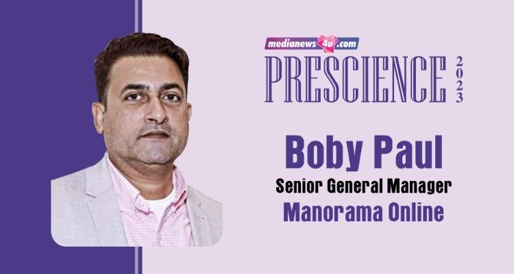 Prescience 2023: ‘Quantum leap in regional readership, lesser dependence on social media for distribution’ – Boby Paul, Manorama Online
