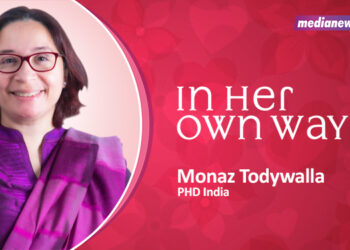 #InHerOwnWay: ‘Wonderful leader and great friend’ – Monaz Todywalla, PHD India