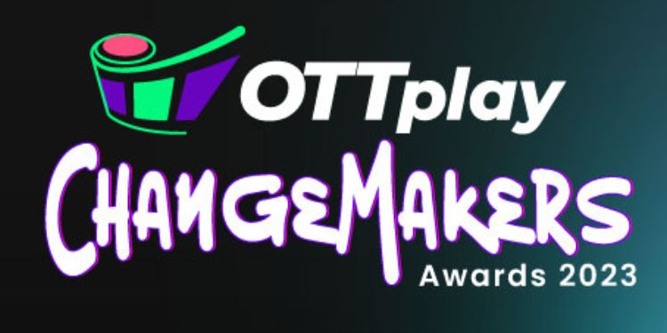 OTTplay Changemaker Awards 2023 set to be held on 26th March