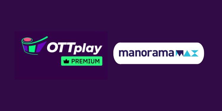 OTTplay Premium adds Manorama MAX to its bouquet