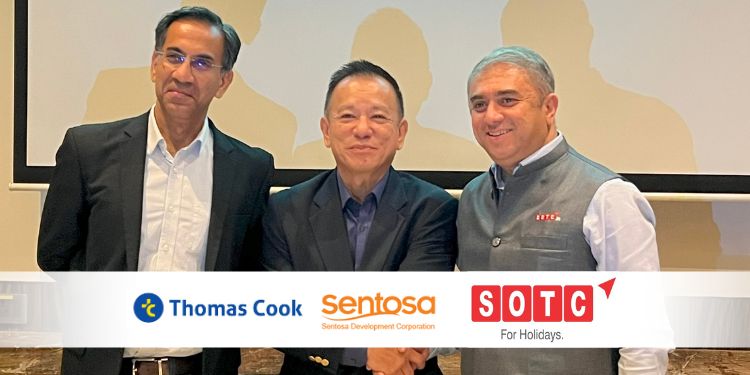 Thomas Cook India & SOTC Travel ink MOU with Sentosa Development Corporation Reiterates Strategic Partnership to target the high growth India market