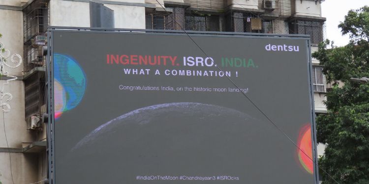 Dentsu India goes out of home to celebrate ISRO’s moon feat