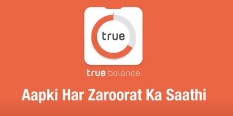 TrueBalance Introduces 'Aapki Har Zaroorat Ka Saathi' Campaign to Empower the financial needs of Next Billion