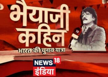 News18 India Announces "Bhaiya Ji Kahin – Bharat Ki Chunav Yatra" - India's biggest-ever election show!