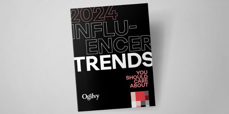 Ogilvy shows the spotlight on Influencer Marketing trends for 2024