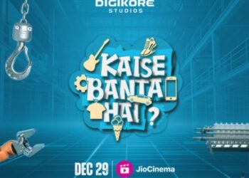 Jio Cinema’s ‘Kaise Banta Hai’ to showcase behind-the-scene stories of renowned brands