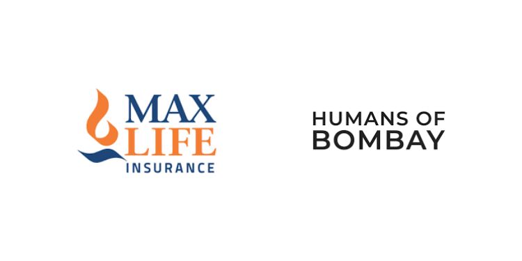 Max Life partners Humans of Bombay to celebrate #AmbassadorsOfBharosa