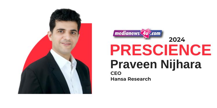 Prescience 2024: Focused on expanding to newer markets globally: Praveen Nijhara - Hansa Research