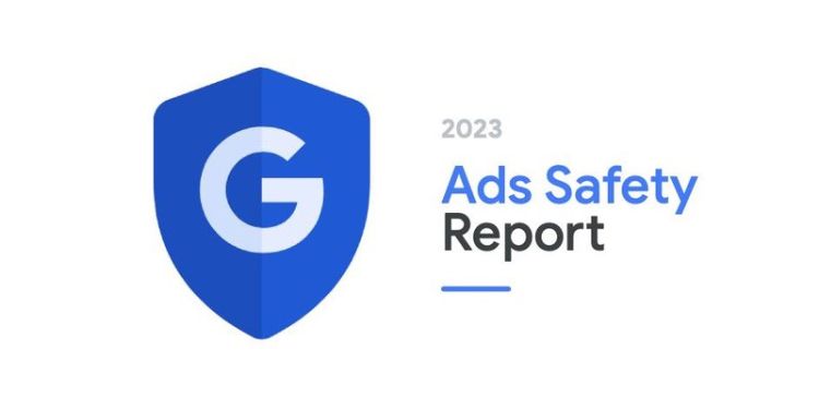 Google Ads Safety Report