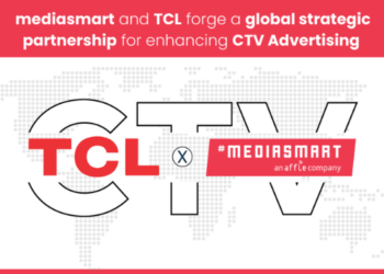 mediasmart, TCL partner to democratising the CTV ad space beyond the Walled Gardens