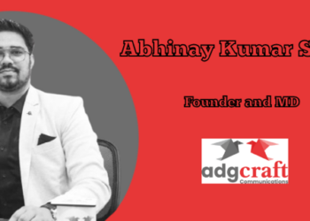 Positive media relationships are built on transparency, respect, and accurate information: Abhinay Kumar Singh, Adgcraft