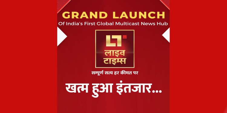 Live Times unveils new era in Journalism with Truth at its core