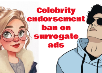 Upcoming Regulations Against Surrogate Ads Empowered with Fines and Celebrity Bans 