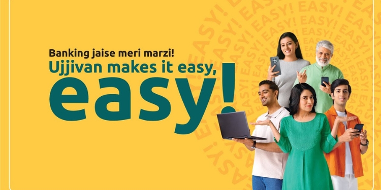Ujjivan SFB Unveils Its New Brand Campaign: ‘Banking JaiseMeriMarzi, Ujjivan makes it easy-easy’; Emphasizing the Convenience and Ease of Banking