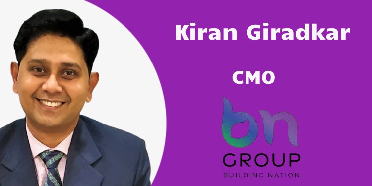 If you have a real insight in a communication, then that storytelling will stay with you: Kiran Giradkar, BN Group