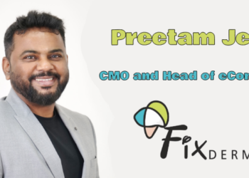 Fixderma appoints Preetam Jena as CMO and Head of eCommerce