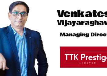 Leadership Transition at TTK Prestige: Venkatesh Vijayaraghavan Takes the Helm as MD