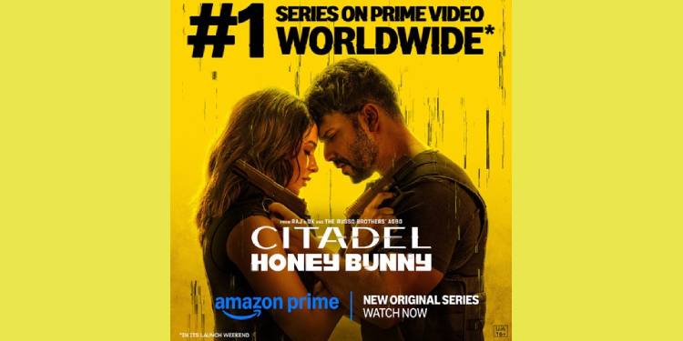 Citadel: Honey Bunny Was Prime Video’s Most Watched Series Globally This Weekend