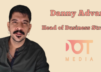 Dot Media Appoints Danny Advani as Head – Business Strategy to Drive Strategic Expansion