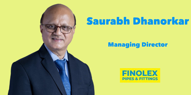 Finolex Industries appoints Saurabh Dhanorkar as Managing Director
