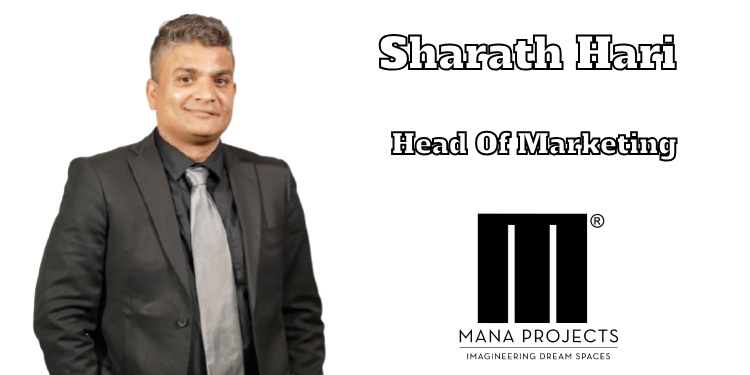 Mana Projects appoints Sharath Hari as Head of Marketing