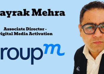 Prayrak Mehra joins GroupM as Associate Director - Digital Media Activation