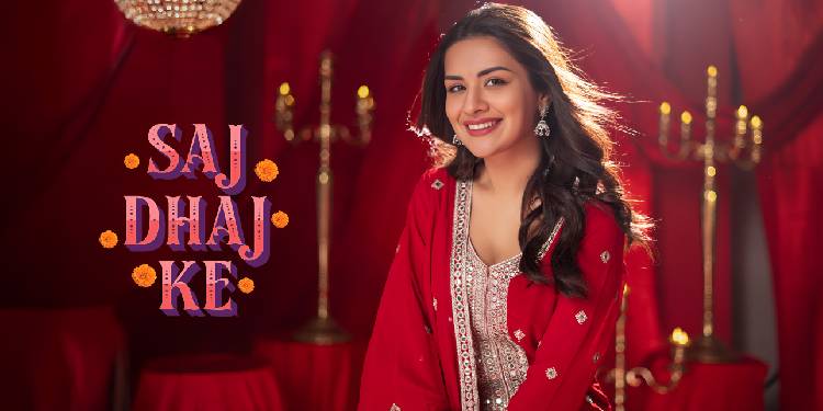 Libas launches Festive and Wedding Season with #SajDhajKe Campaign starring Avneet Kaur
