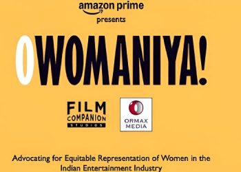 Lots of room for improvement in female representation in Indian entertainment: Prime Video's O Womaniya! Report