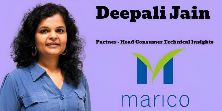 Deepali Jain promoted to Partner – Head Consumer Technical Insights (India + IBG) at Marico