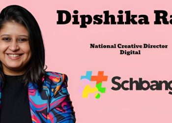 Schbang names Dipshika Ravi as National Creative Director, Digital